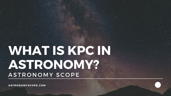 What Is KPC In Astronomy?
