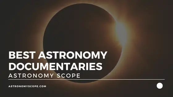 Best Astronomy Documentaries
