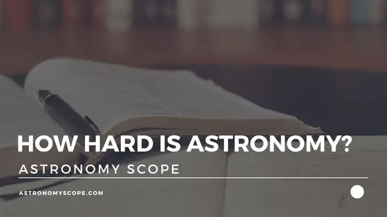How Hard Is Astronomy