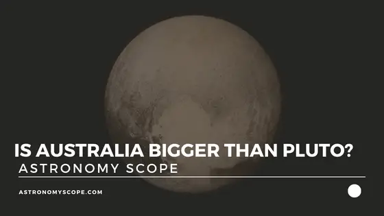 Is Australia Bigger Than Pluto?