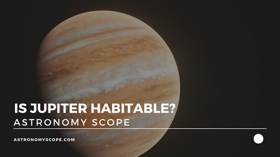 Is Jupiter Habitable