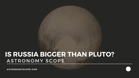 Is Russia Bigger Than Pluto?