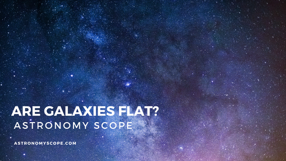 Are Galaxies Flat?