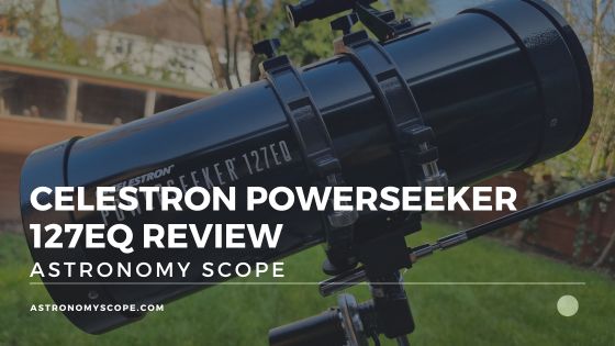 Celestron PowerSeeker 127EQ Review